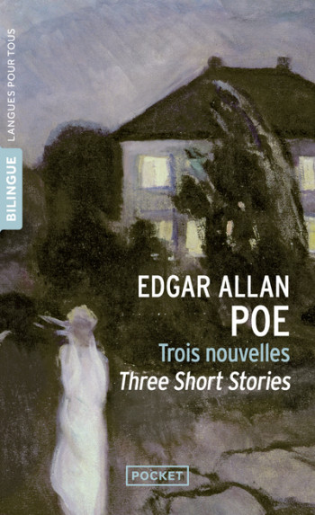 Trois nouvelles / Three short stories - Edgar Allan Poe - LANGUES POUR TO