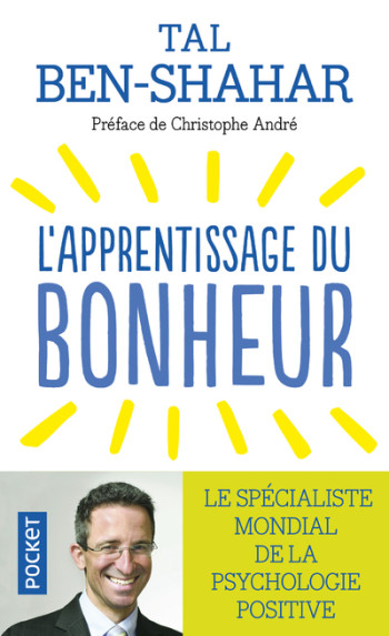 L'apprentissage du bonheur - Tal Ben-Shahar - POCKET L'apprentissage du bonheur - Tal Ben-Shahar - POCKET