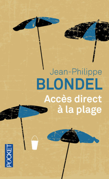 Accès direct à la plage - Jean-Philippe Blondel - POCKET