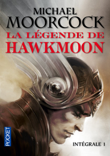 La Légende de Hawkmoon - Intégrale 1 - Michael Moorcock - POCKET