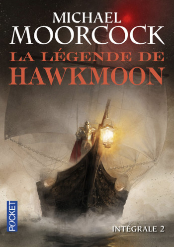 La légende de Hawkmoon - Intégrale 2 - Michael Moorcock - POCKET