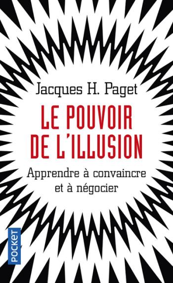 Le pouvoir de l'illusion - Jacques Henri Paget - POCKET