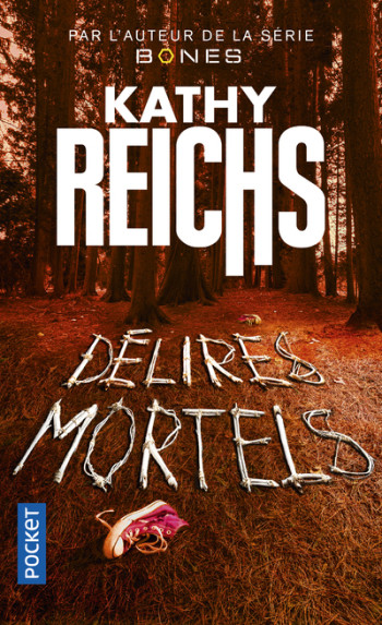 Délires mortels - Kathy Reichs - POCKET