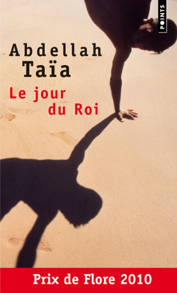 Le Jour du Roi - Abdellah Taïa - POINTS