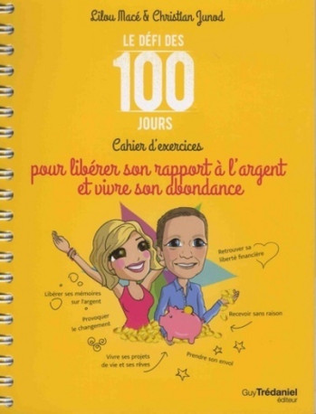 Cahier d'exercices pour libérer sa relation à l'argent et vivre son abondance - Christian Junod - TREDANIEL