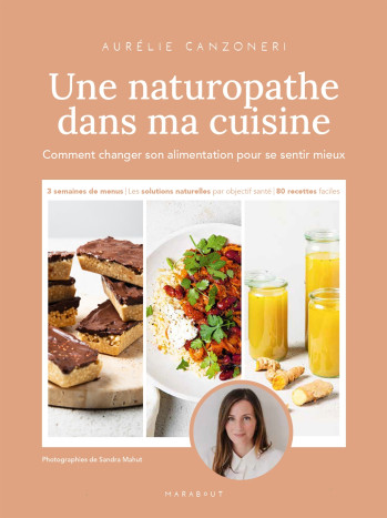 Une naturopathe dans ma cuisine - Aurélie Canzoneri - MARABOUT