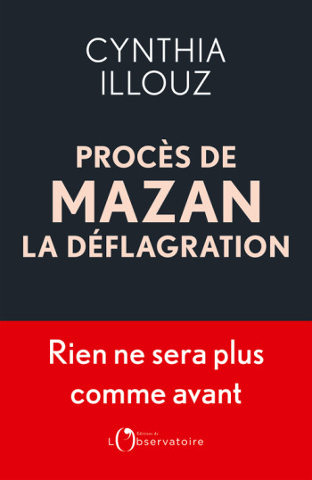 Procès de Mazan : la déflagration - Illouz cynthia - L'OBSERVATOIRE Procès de Mazan : la déflagration - Illouz cynthia - L'OBSERVATOIRE