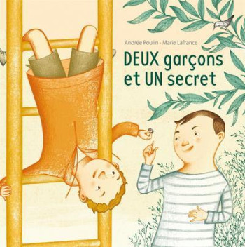 Deux garçons et un secret - Andrée Poulin - LA BAGNOLE