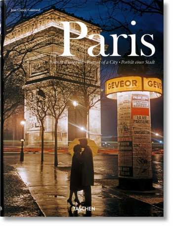 Paris. Portrait of a City (GB/ALL/FR) - Jean Claude Gautrand - TASCHEN Paris. Portrait of a City (GB/ALL/FR) - Jean Claude Gautrand - TASCHEN