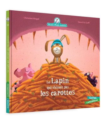 Mamie Poule raconte - Le Lapin qui n'aimait pas les carottes - n°33 - Christine Beigel - GAUTIER LANGU.