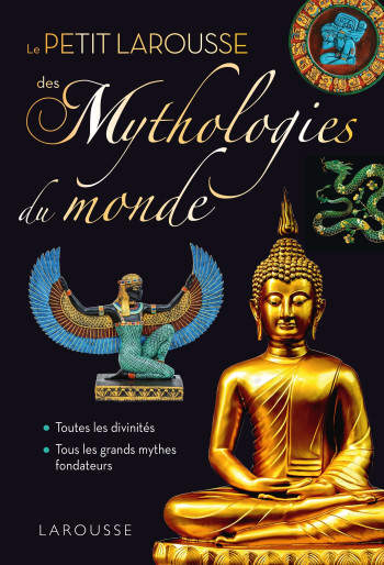 Petit Larousse des Mythologies du monde -   - LAROUSSE