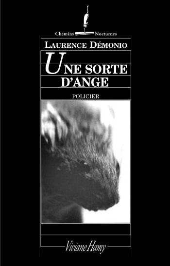 Une sorte d'ange - Laurence Demonio - VIVIANE HAMY