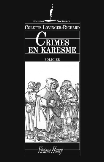 Crimes en Karesme - Colette Lovinger-Richard - VIVIANE HAMY