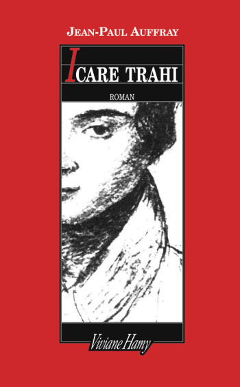 Icare trahi - Jean-Paul Auffray - VIVIANE HAMY