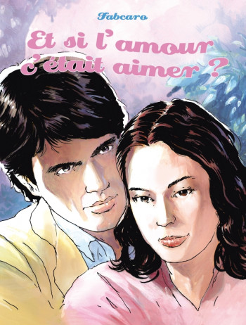 Et si l'amour c'était aimer ? - Fabcaro - SIX PIEDS TERRE Et si l'amour c'était aimer ? - Fabcaro - SIX PIEDS TERRE