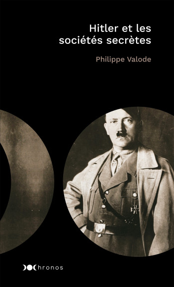 Hitler et les sociétés secrètes - Philippe Valode - NOUVEAU MONDE Hitler et les sociétés secrètes - Philippe Valode - NOUVEAU MONDE