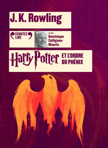 Harry Potter et l'Ordre du Phénix - J.K. Rowling - GALLIMARD JEUNE Harry Potter et l'Ordre du Phénix - J.K. Rowling - GALLIMARD JEUNE