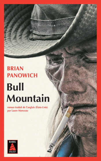 Bull Mountain - Brian Panowich - ACTES SUD Bull Mountain - Brian Panowich - ACTES SUD