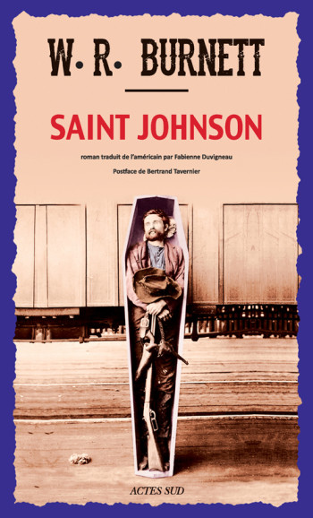 Saint Johnson - W. R. Burnett - ACTES SUD Saint Johnson - W. R. Burnett - ACTES SUD