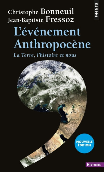 L'Événement Anthropocène - Christophe Bonneuil - POINTS