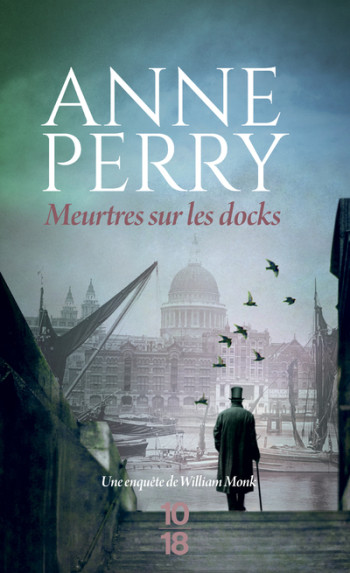 Meurtres sur les docks - Anne Perry, Alexis Champon, Anne Perry, Alexis Champon - 10 X 18 Meurtres sur les docks - Anne Perry, Alexis Champon, Anne Perry, Alexis Champon - 10 X 18