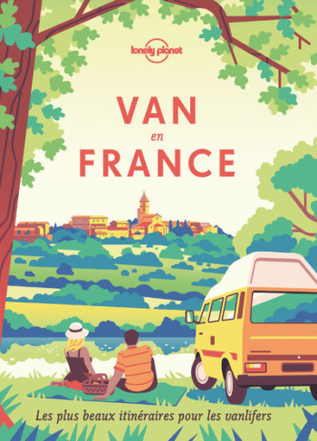 Van en France - Lonely planet fr Lonely planet fr - LONELY PLANET Van en France - Lonely planet fr Lonely planet fr - LONELY PLANET
