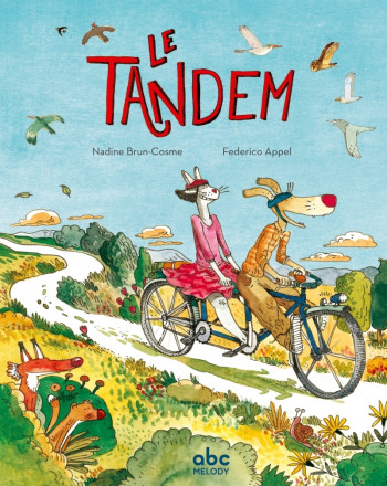 Le tandem - Nadine Brun-Cosme, Federico APPEL - ABC MELODY