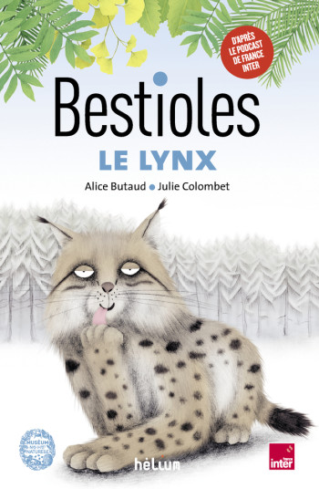 Bestioles - Le Lynx - Alice Butaud, Julie Colombet, Alice Butaud, Julie Colombet - HELIUM Bestioles - Le Lynx - Alice Butaud, Julie Colombet, Alice Butaud, Julie Colombet - HELIUM