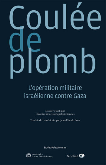 Coulée de plomb - Khalifa ahmad, Jean-Claude Pons, Farouk Mardam-bey, Institut des etudes palestiniennes, Jean-Claude Pons, Farouk Mardam-bey, Institut des etudes palestiniennes - ACTES SUD Coulée de plomb - Khalifa ahmad, Jean-Claude Pons, Farouk Mardam-bey, Institut des etudes palestiniennes, Jean-Claude Pons, Farouk Mardam-bey, Institut des etudes palestiniennes - ACTES SUD