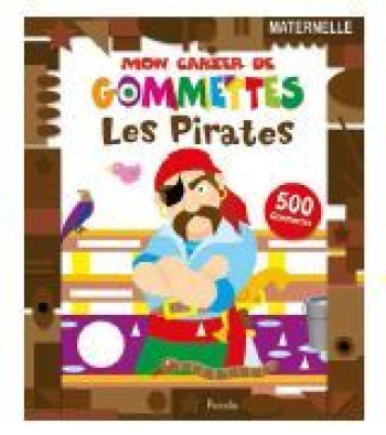 Les pirates - Mon atelier gommettes - Collectif - PICCOLIA Les pirates - Mon atelier gommettes - Collectif - PICCOLIA