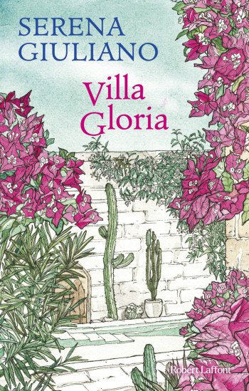 Villa Gloria - Serena Giuliano - ROBERT LAFFONT Villa Gloria - Serena Giuliano - ROBERT LAFFONT