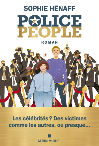 Police people - Sophie Hénaff - ALBIN MICHEL Police people - Sophie Hénaff - ALBIN MICHEL