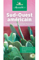 Le guide vert : sud-ouest americain (edition 2022)