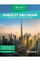 Le guide vert weeketgo : dubai et abu dhabi : emirats arabes unis (edition 2022)