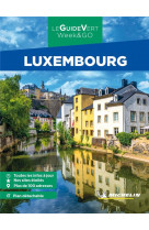 Le guide vert weeketgo : luxembourg (edition 2023)