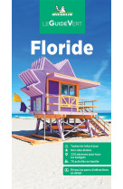 Le guide vert : floride (edition 2023)