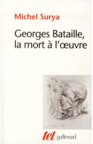 Georges bataille, la mort a l'oeuvre