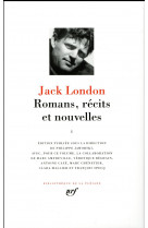 Jack london, romans, recits et nouvelles tome 1