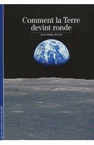 Comment la terre devint ronde