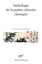 Anthologie de la poesie chinoise classique