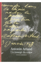 Antonin artaud : un insurge du corps