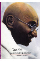 Gandhi  -  athlete de la liberte