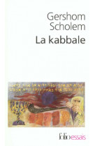 La kabbale : une introduction. origines, themes et biographies