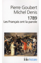 1789  -  les francais ont la parole  -  cahiers de doleances des etats generaux