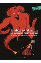 Histoire d'aladdin ou la lampe merveilleuse