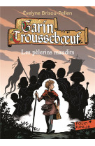 Garin trousseboeuf tome 10 : les pelerins maudits