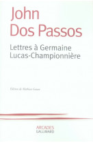 Lettres a germaine lucas-championniere