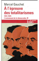 L'avenement de la democratie - iii - a l'epreuve des totalitarismes - (1914-1974)