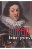 Rubens - portraits princiers