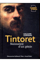 Tintoret - naissance d'un genie